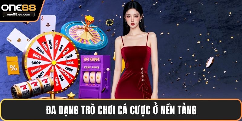 Đa dạng trò chơi cá cược ở nền tảng