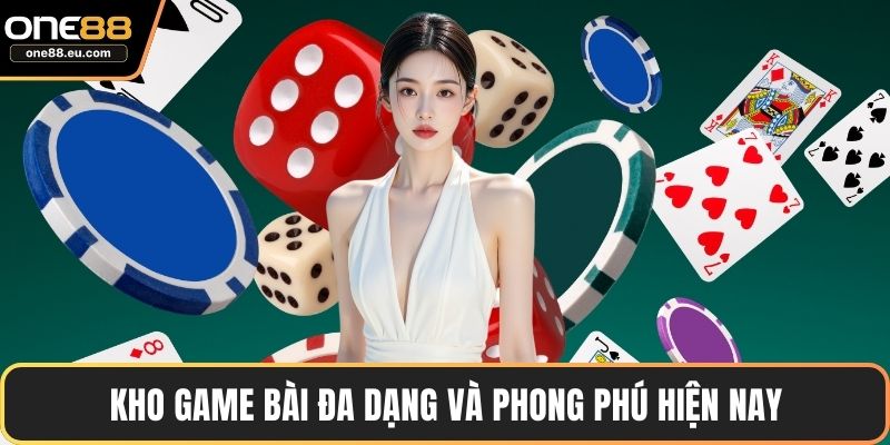 ONE88 Vs W88 - Phân Tích Chi Tiết Các Nền Tảng Cá Cược 3 Kho game bài đa dạng và phong phú hiện nay